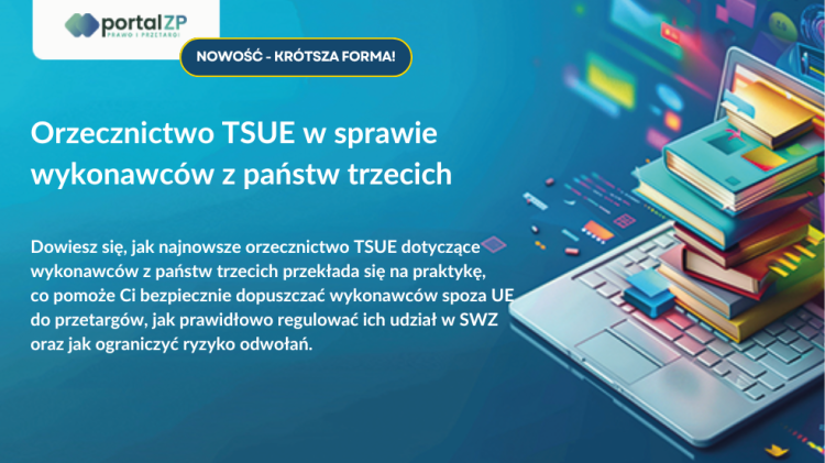 Orzecznictwo TSUE w sprawie wykonawców z państw trzecich