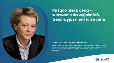 Rażąco niska cena w zamówieniach publicznych — jak wzywać, jak wyjaśniać i jak oceniać?