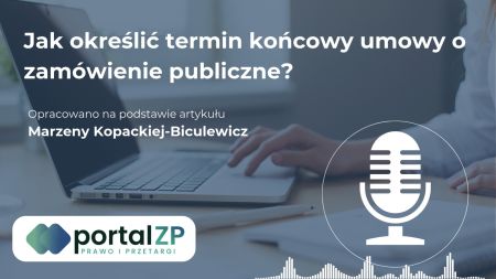Konkretna data czy liczba dni – jak określić termin realizacji zamówienia w umowie?